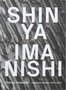 Shinya Imanishi - SHINYA IMANISHI Selected Works: 2015-2024 -